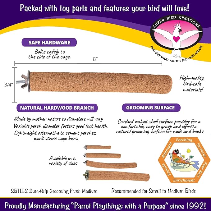 Super Bird Creations SB1152 Sure-Grip Grooming Perch for Small/Medium Birds - Enriches Beak and Foot Health - Ideal for Cockatiels, Parrots, Parakeets, Conures, Quakers - 3/4" Diam x 8" (Medium)