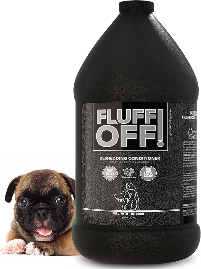 Fluff Off! by Girl With The Dogs, Natural Deshedding Dog/Cat Conditioner, 1 Gal, Made in USA 8 Wks+